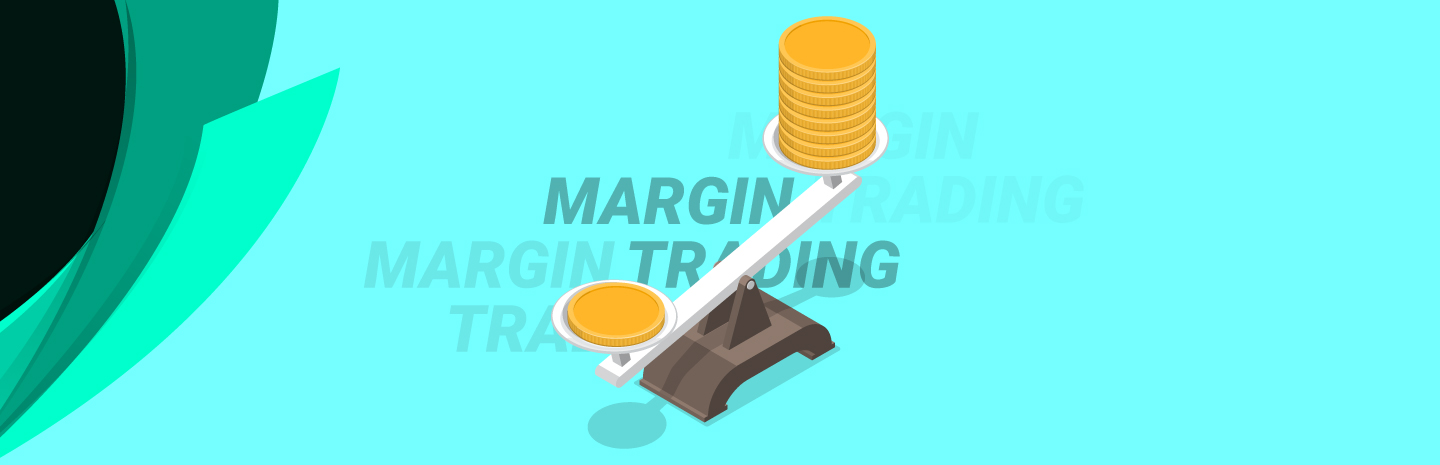 Margin Trading: Definition, Process, Advantages and Risks